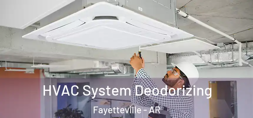  HVAC System Deodorizing Fayetteville - AR